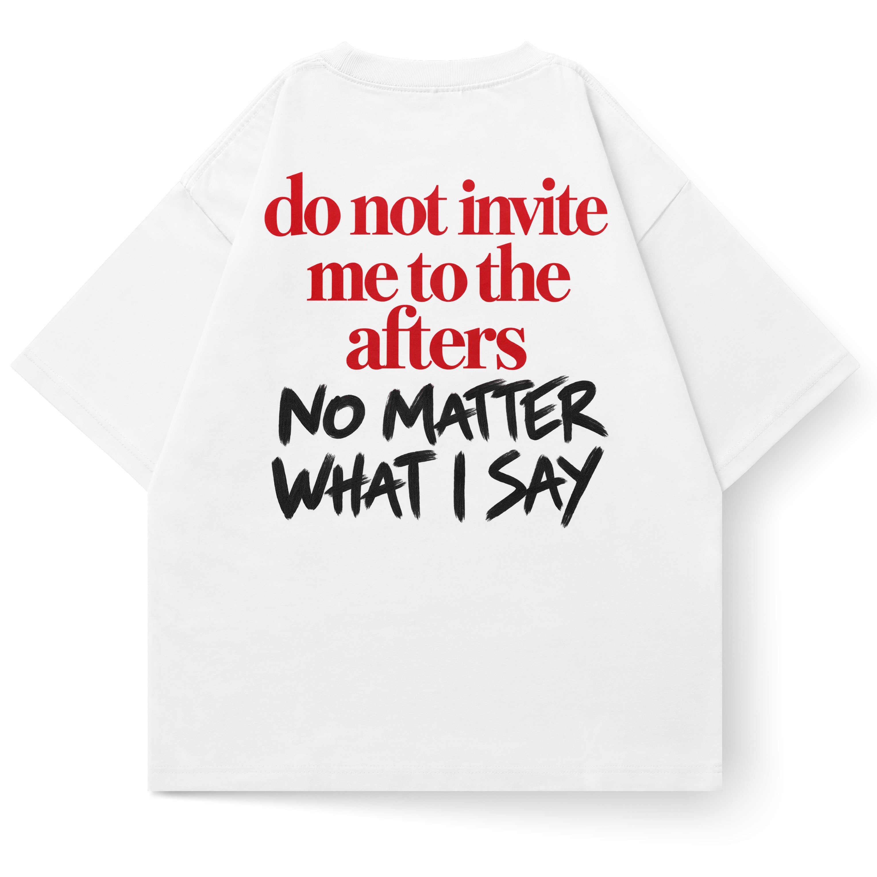 NO INVITE TEE - WHITE